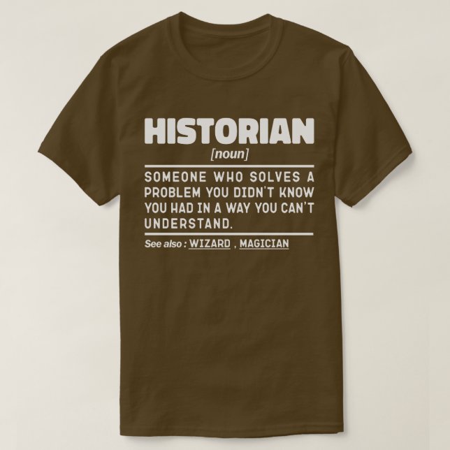 Historiker Noun Definition History Lover T-Shirt (Design vorne)