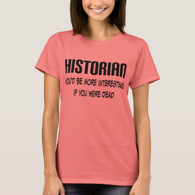 Historiker Zitat Funny Beruf Ringer T-Shirt Gesche (Vorderseite)