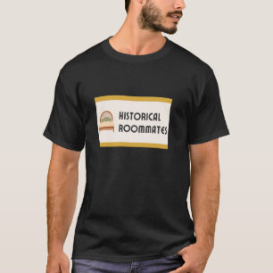 Historische Mitbewohner Lustig LGBT Lesbisch Queer T-Shirt
