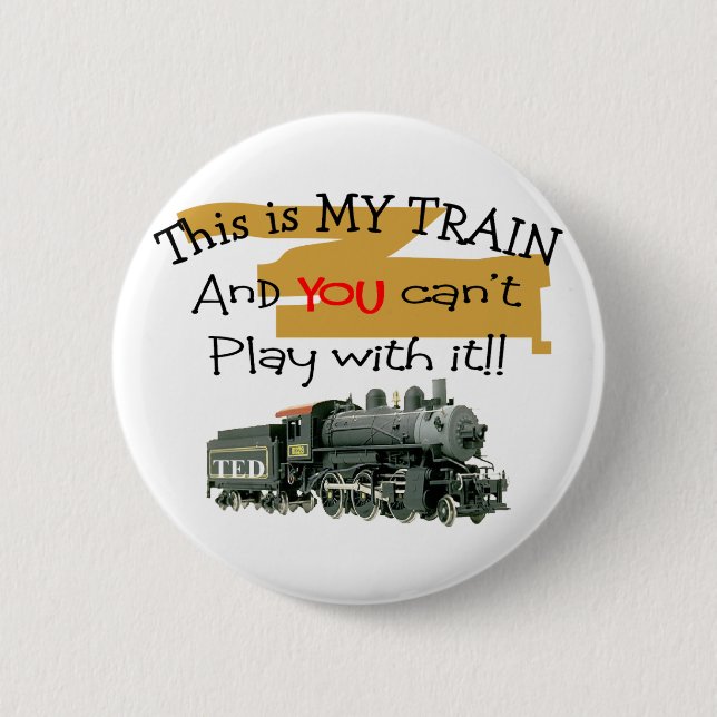 Historische Zug-Geschenke--Unglaublich witzig Button (Vorderseite)