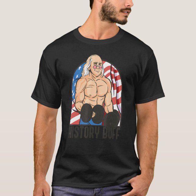History Buff Benjamin Franklin Body Builder Meme J T-Shirt (Vorderseite)