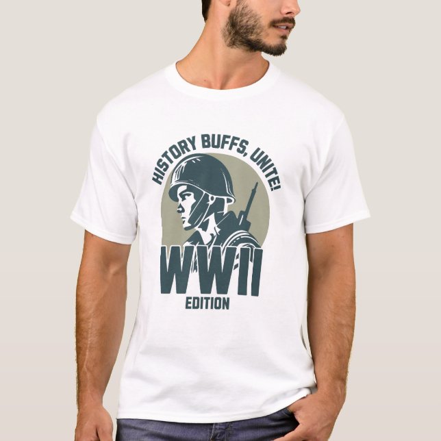 History buffs, unite! WWII edition T-Shirt (Vorderseite)