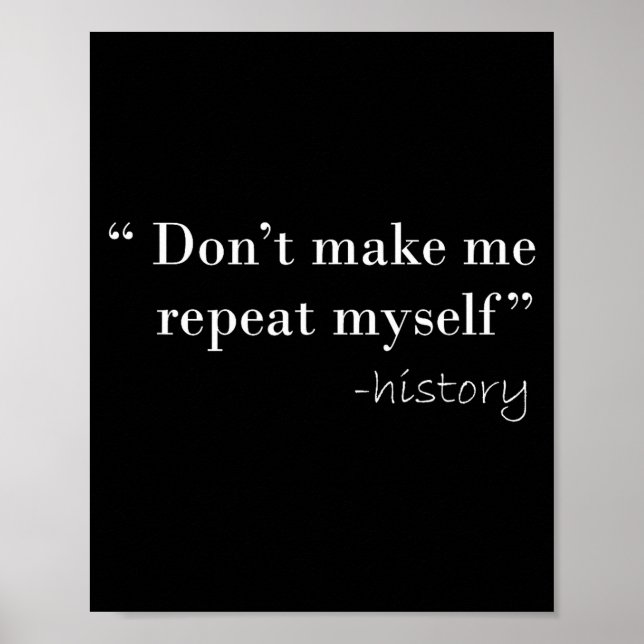 History Lover Tees History Funny Quote History Tea Poster (Vorne)
