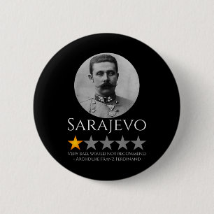 History Meme - Archduke Franz Ferdinand - World Wa Button