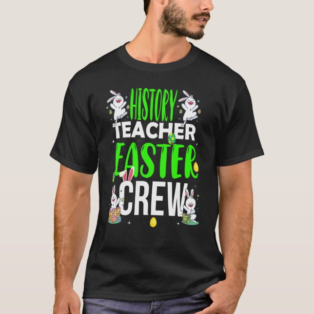 History Teacher Easter Day Crew  Matching Costume T-Shirt (Vorderseite)