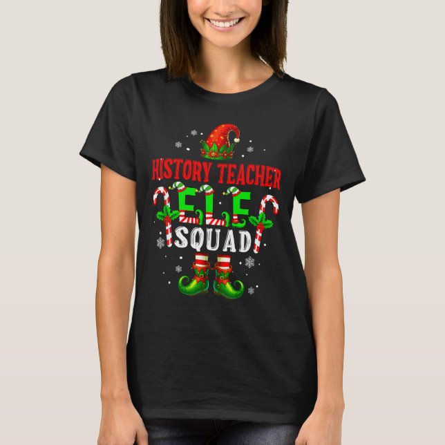 History Teacher Elf Squad Xmas Elf Hat Scute Ss Cu T-Shirt (Vorderseite)