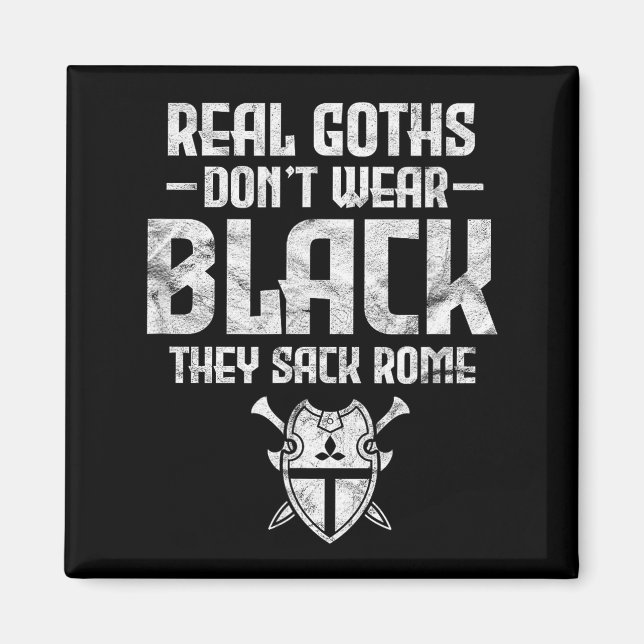 History Teacher Real Goths Don't Wear Black They S Magnet (Vorne)