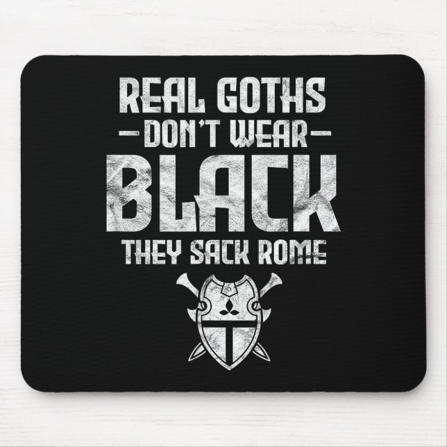 History Teacher Real Goths Don't Wear Black They S Mousepad (Vorne)
