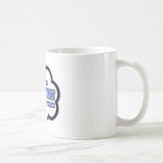 Histotechnologist. Livin' The Dream Kaffeetasse