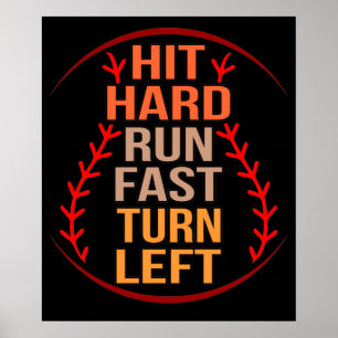 Hit Hard Run Fast Baseball Player Sports Lover Coa Poster