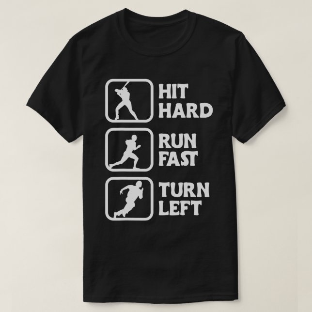 Hit hard run Fast Turn verlassen Design Baseball-L T-Shirt (Design vorne)