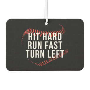 Hit Hard Run Fast Turn Verlassen Funny Baseball Pl Autolufterfrischer