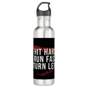 Hit Hard Run Fast Turn Verlassen Funny Baseball Pl Edelstahlflasche