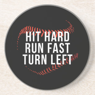 Hit Hard Run Fast Turn Verlassen Funny Baseball Pl Getränkeuntersetzer