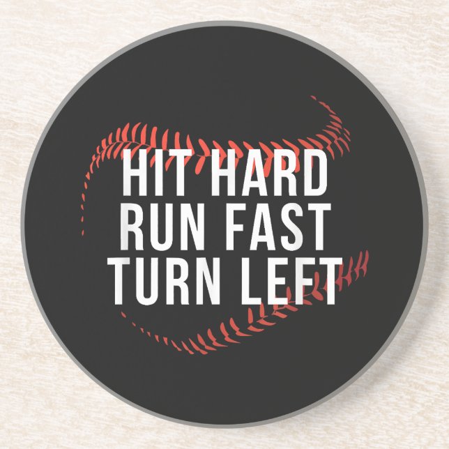 Hit Hard Run Fast Turn Verlassen Funny Baseball Pl Getränkeuntersetzer (Vorne)