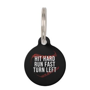 Hit Hard Run Fast Turn Verlassen Funny Baseball Pl Haustiermarke