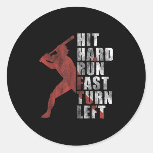 Hit Hard Run Fast Turn Verlassen Funny Baseball Pl Runder Aufkleber