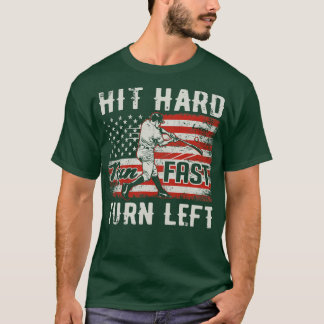 Hit Hard Run Fast Turn Verlassen USA Flag Baseball T-Shirt