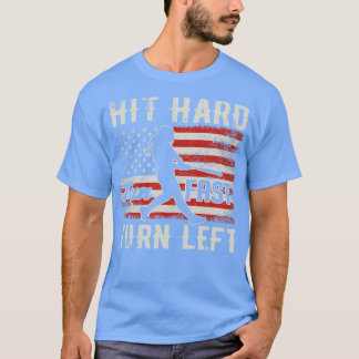 Hit Hard Run Fast Turn Verlassen USA Flag Softball T-Shirt