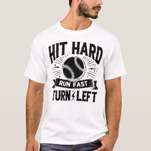 HIT HARD RUN FAST TURNE LINKS lustige Baseball QUO T-Shirt