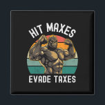 Hit Maxes Evade Taxes Funny Gym Bodybuilding Lifti Magnet<br><div class="desc">Hit Maxes Evade Taxes Funny Gym Bodybuilding Lifting Workout 7</div>