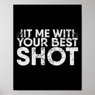 Hit mich mit eurem besten Shot für Badminton Playe Poster