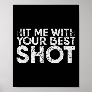 Hit mich mit eurem besten Shot für Badminton Playe Poster