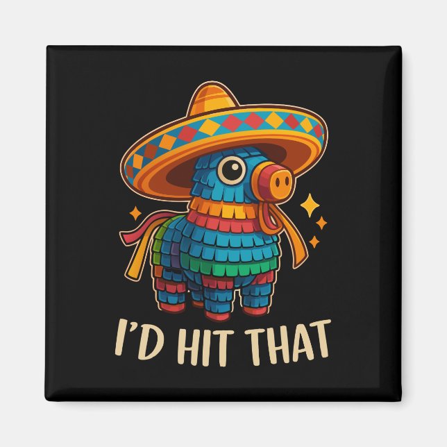 Hit That Pinata Cinco De Mayo Magnet (Vorne)