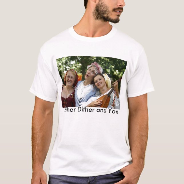 Hither Zittern und Yon T-Shirt (Vorderseite)
