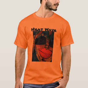 HITZEWELLE - SHIRT