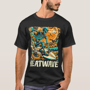 Hitzewelle surft Skelett heiße Sommer T-Shirt