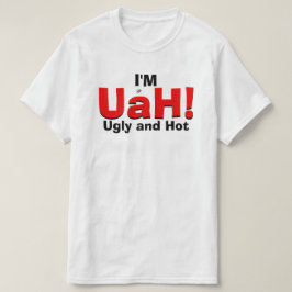 Hitzwitz (hässlich und heiß) T-Shirt