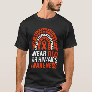 HIV AIDS Bewusstsein Ich trage Rot für jemanden, d T-Shirt