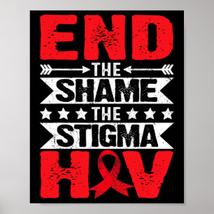 HIV-Aids-Bewusstseinsmonat Beendet Die Scham Die S Poster