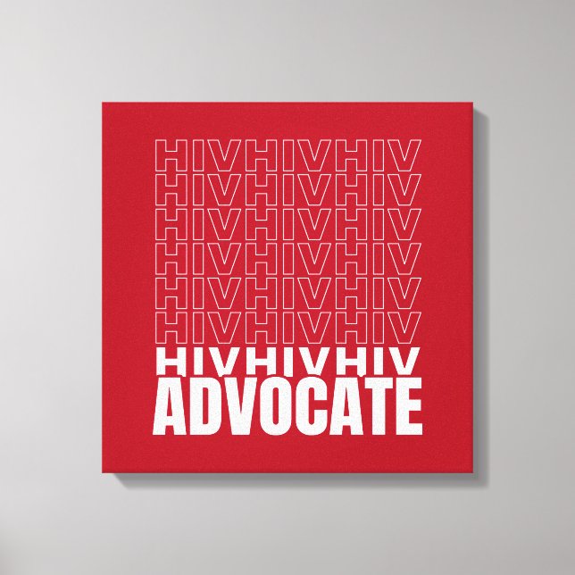 HIV HIV-Advocate Leinwanddruck (Vorderseite)