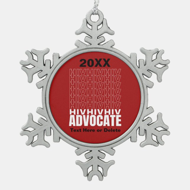 HIV HIV-Advocate Schneeflocken Zinn-Ornament (Vorderseite)