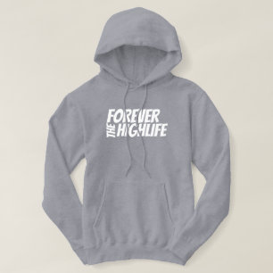 HLF "Forever the Highlife" Hoodie