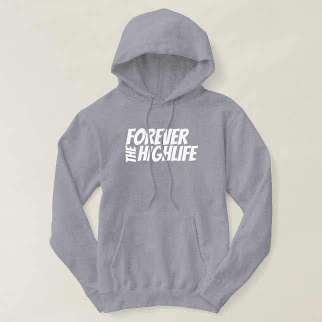 HLF "Forever the Highlife" Hoodie (Design vorne)