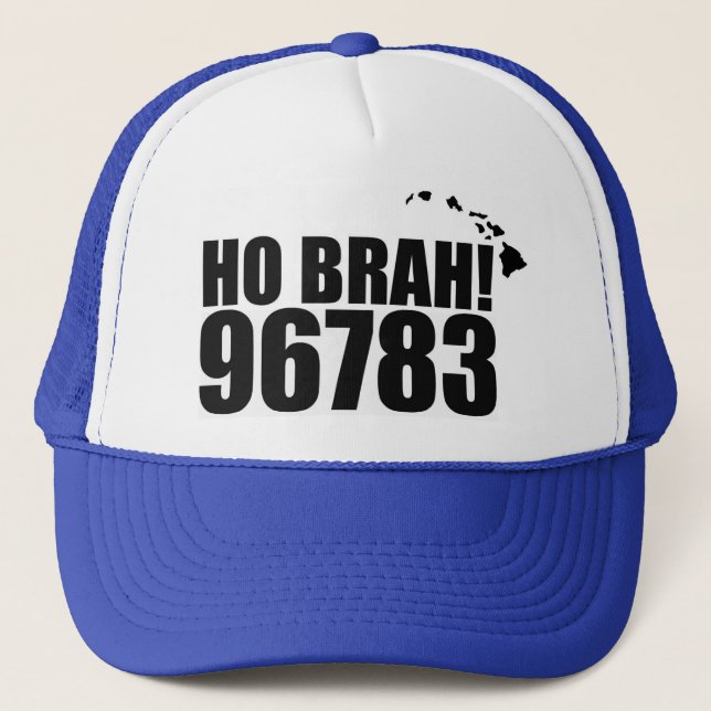 Ho Brah!.... Hawaii Zip Code Hat 96783 Pepeekeo Truckerkappe (Vorderseite)