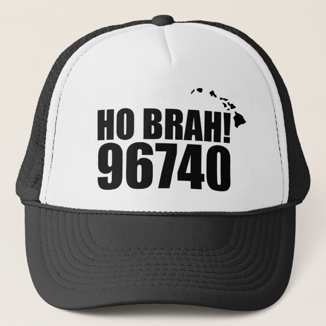Ho Brah!.. Hawaii Zip Code Hats 96740 Kailua Kona Truckerkappe (Vorderseite)