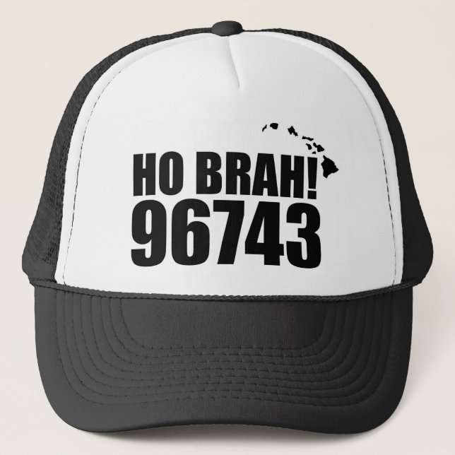 Ho Brah!... Hawaii Zip Code Hats 96743 Kawaihae Truckerkappe (Vorderseite)