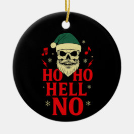 Ho Ho auf gar keinen Fall – Gothic Schädel Santa W Keramik Ornament