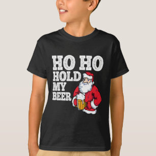 Ho Ho halten meine Biere ich lustig trinken Santa T-Shirt