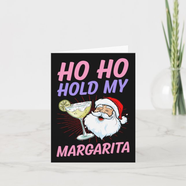 Ho Ho halten meine Margarita Weihnachten im Juli S Karte (Vorderseite)
