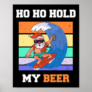 Ho Ho Halten Sie Bier-Surfer Weihnachtsmann Xmas-P Poster