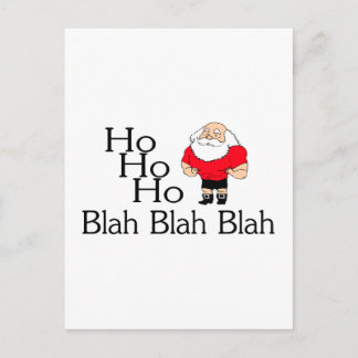 Ho Ho Ho Blah Blah Blah Weihh Feiertagspostkarte