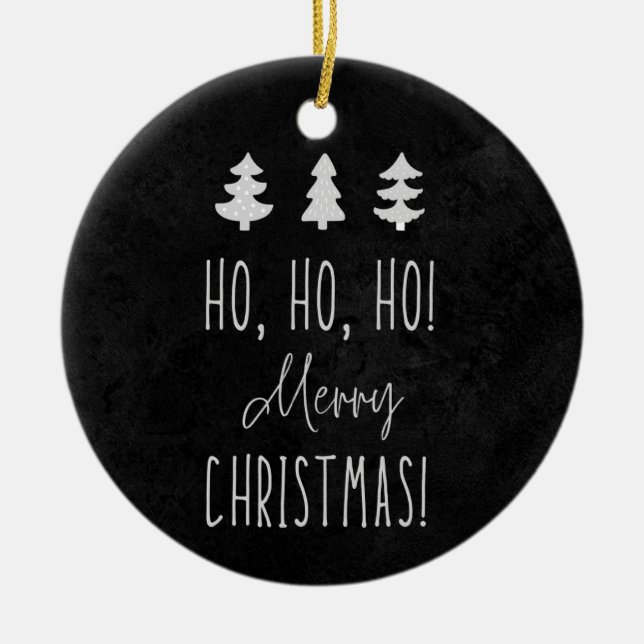 Ho, Ho, Ho! Christmas! Keramik Keramik Ornament (Vorne)