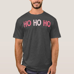 Ho Ho Ho Ein klassisches Weihnachtsdesign für das  T-Shirt