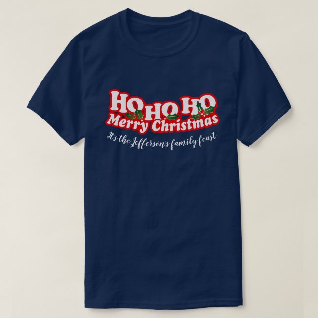 Ho Ho Ho Frohe Weihnachten personalisierte Veranst T-Shirt (Design vorne)