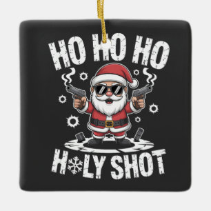 Ho Ho Ho Heiliger Schuss Santa mit Waffe Amerika U Keramikornament